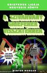 A szivárvány grieferek visszatérnek - Grieferek ligája 4. Egy nem hivatalos Minecraft regény