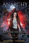Kaptár trilógia 2. Anarchy - Anarchia