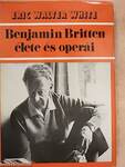 Benjamin Britten élete és operái