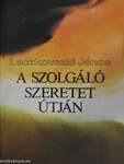 A szolgáló szeretet útján