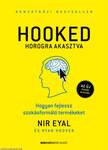 HOOKED - Horogra akasztva - Hogyan fejlessz szokásformáló termékeket