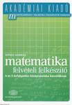 Középiskolába készülök - Matematika - Felvételi felkészítő 4 és 5 évfolyamos középiskolába készülőknek