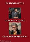 Csak egy cigány, csak egy disszidens