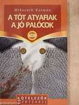 A tót atyafiak/A jó palócok