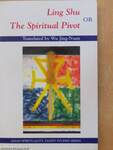 Ling Shu or The Spiritual Pivot