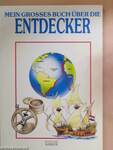 Mein grosses Buch über die Entdecker