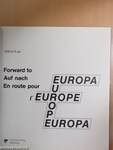 Forward to Europe/Auf nach Europa/En route pour l'Europe