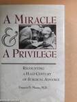 A Miracle And A Privilege