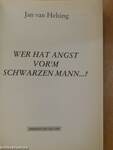 Wer hat Angst vor'm schwarzen Mann ...?