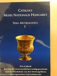 Katalog der Awarenzeitlichen Goldgegenstände und der Fundstücke aus den Fürstengräbern im Ungarischen Nationalmuseum