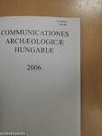 Communicationes Archaeologicae Hungariae 2006