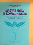 Magyar nyelv és kommunikáció - Feladatlap 17 éveseknek