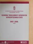 Az Oktatási és Kulturális Minisztérium hatáskörébe tartozó szakmai tanulmányi versenyek versenyszabályzata 2007-2008. tanév