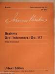 Drei Intermezzi Op. 117/Three Intermezzi Op. 117