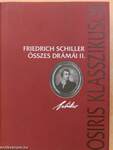 Friedrich Schiller összes drámái II. (töredék)