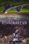 Elválasztva(Elidegenítve 2. rész)