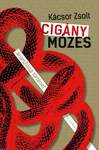 Cigány Mózes - anarchista történet