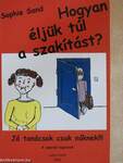 Hogyan éljük túl a szakítást?