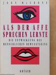 Als der Affe sprechen lernte