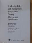 Leadership Roles and Management Functions in Nursing