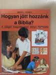 Hogyan jött hozzánk a Biblia?