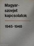 Magyar-szovjet kapcsolatok 1945-1948