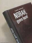 Norah, gyere haza!