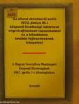 Az állami oktatásról szóló 1972. június 15-i központi bizottsági határozat végrehajtásának tapasztalatai és a közoktatás további fejlesztésének irányelvei