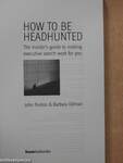 How to be Headhunted (dedikált példány)