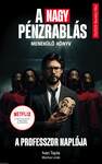 A nagy pénzrablás - A professzor naplója - Menekülő könyv