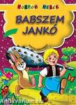 Babszem Jankó - Pöttöm mesék