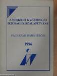 A Nemzeti Gyermek és Ifjúsági Közalapítvány pályázati ismertetője 1996