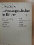 Deutsche Literaturgeschichte in Bildern I.