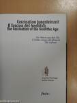 Faszination Jungsteinzeit /Il fascio del Neolitico/The Fascination of the Neolithic Age
