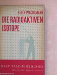 Die Radioaktiven Isotope Und Ihre Anwendung In Medizin Und Technik