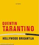 Quentin Tarantino, Hollywood brigantija