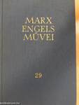 Karl Marx és Friedrich Engels művei 29.