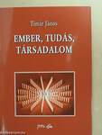 Ember, tudás, társadalom