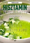 Hisztaminintolerancia szakácskönyv 2. - Receptek a gyógyuláshoz