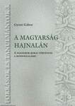 A magyarság hajnalán - A magyarok korai története a honfoglalásig