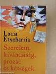 Szerelem, kíváncsiság, prozac és kétségek