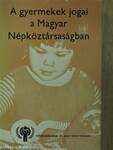 A gyermekek jogai a Magyar Népköztársaságban