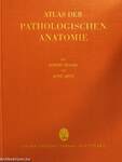 Atlas Der Pathologischen Anatomie