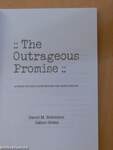 The Outrageous Promise