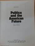 Politics and the American Future