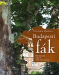 Budapesti fák - Kéregbe zárt történelem