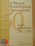 A Magyar Kardiológusok Társaságának 50 éves története