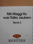 Mit Maggi fix was Tolles zaubern (minikönyv)