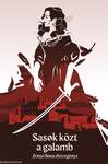 Sasok közt a galamb Zrínyi Ilona élettörténete