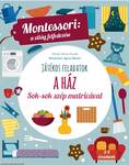 A ház-Montessori:A világ felfedezése